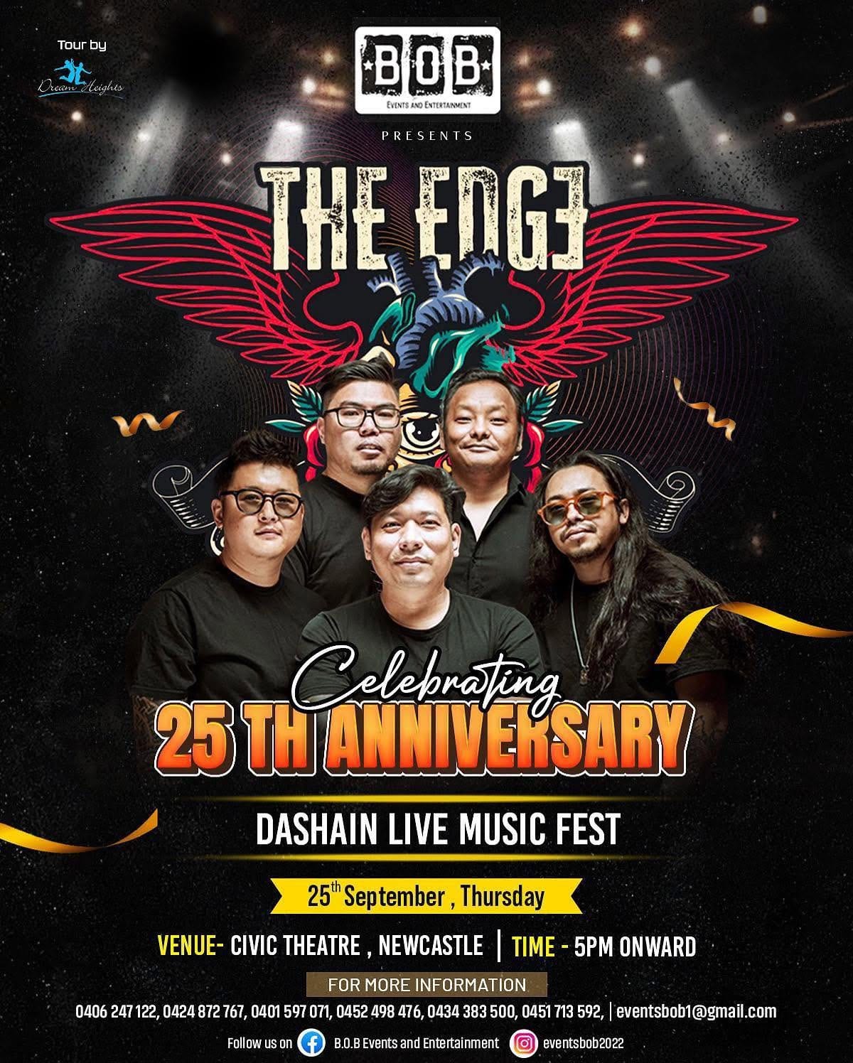 Dashain Live Music Fest flyer -- B.O.B Events and Entertainment presents The Edge, celebrating their 25th anniversary, Civic Theatre Newcastle, 25th September, 5 PM onward, tour by Dream Heights